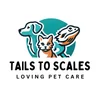 Tails To Scales Pet Care Llc logo